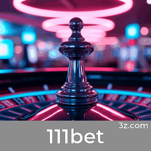 111bet: Seu Cassino Online Seguro e Rápido